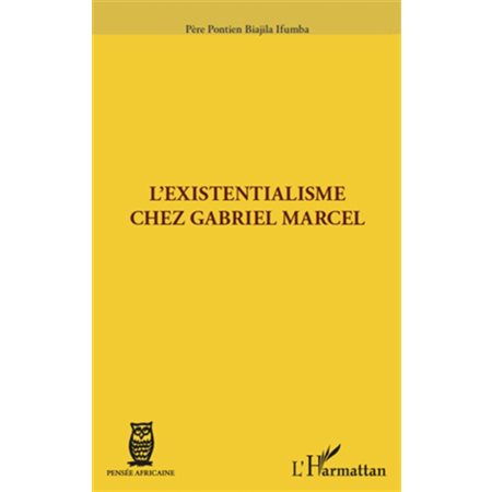 Existentialisme chez Gabriel Marcel L'