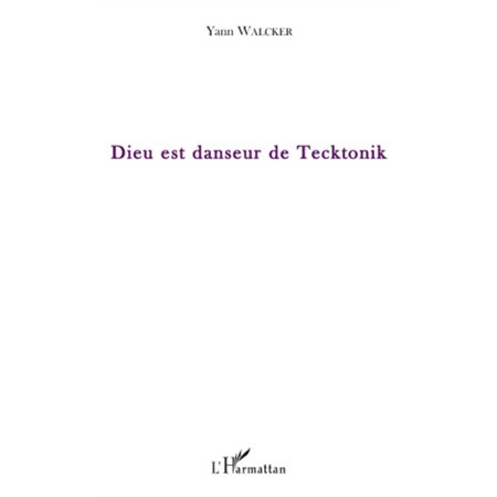 Dieu est danseur de tecktonik