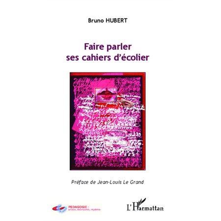 Faire parler ses cahiers d'écolier