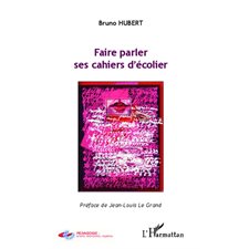 Faire parler ses cahiers d'écolier
