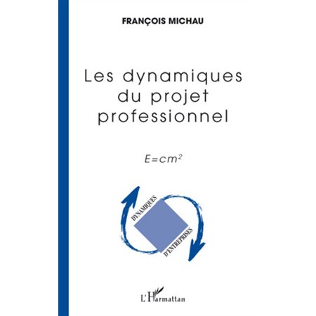 Les dynamiques du projet professionnel - e=cm2