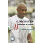 El Hadji Diouf - Footballeur et rebelle