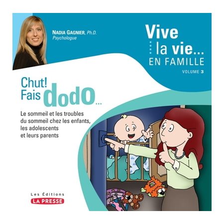 Chut ! Fais dodo : Vive la vie ... en famille T.03