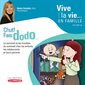 Chut ! Fais dodo : Vive la vie ... en famille T.03
