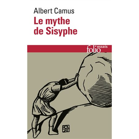 Le mythe de Sisyphe : essai sur l'absurde