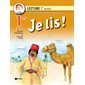 Je lis ! : Lecture 1re année : 1er cycle : Exercices de compréhension de lecture