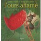 La petite souris, la fraise bien mûre et l'ours affamé : Couverture rigide