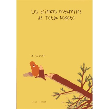 Le Castor : Les sciences naturelles de Tatsu Nagata