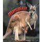 Les marsupiaux : Petit monde vivant