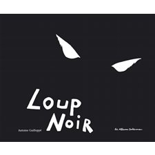 Loup noir : Les albums Casterman : Couverture rigide