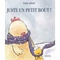 Juste un petit bout