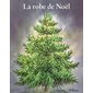 La robe de Noël : Les lutins : Couverture souple