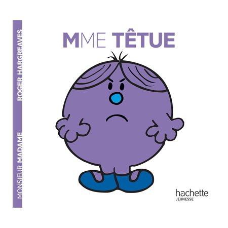 Les Monsieur Madame : Madame T.27 : Mme Têtue : AVC