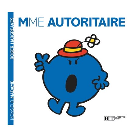 Mme Autoritaire : Madame T.01 : AVC