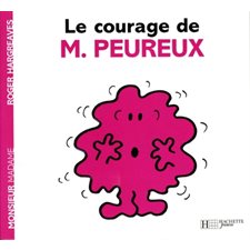 Le courage de M. Peureux : Monsieur Madame : AVC