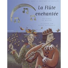 La flûte enchantée : Livre CD : Un opéra de Mozart, illustré par Maria Baggaglia