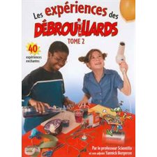 EXPERIENCES DES DEBROUILLARDS T.02