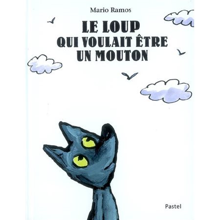 Le loup qui voulait être un mouton