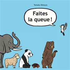 Faites la queue ! : Couverture rigide