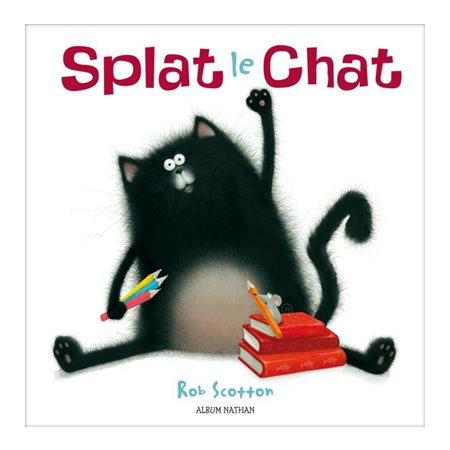 Splat le chat : Couverture rigide