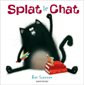 Splat le chat : Couverture rigide