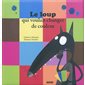 Le loup qui voulait changer de couleur : Auzou : Mes grands albums : Rigide