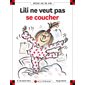Ainsi va la vie T.01 : Lili ne veut pas se coucher : Bande dessinée