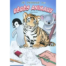 Je dessine des bébés animaux