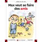 Ainsi va la vie T.31 : Max veut se faire des amis