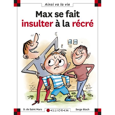 Ainsi va la vie : Max se fait insulter à la récré