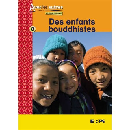 Des enfants bouddhistes : Avec les autres Religions du monde T.08