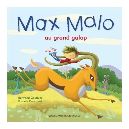 MAX MALO T.01 : Max Malo au grand galop