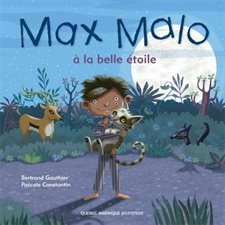 MAX MALO T.02 : Max Malo à la belle étoile