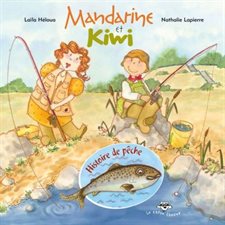 Mandarine et Kiwi : Histoire de pêche