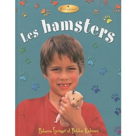Les hamsters : Mon animal