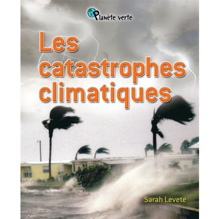 Les catastrophes climatiques