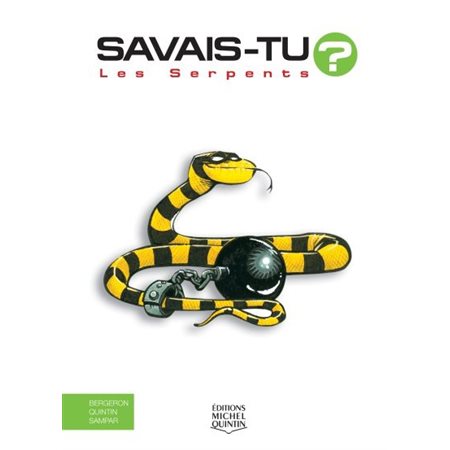 Savais-tu ? T.03 : Les serpents : Couverture rigide