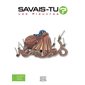 Savais-tu ? En couleurs T.40 : Les pieuvres