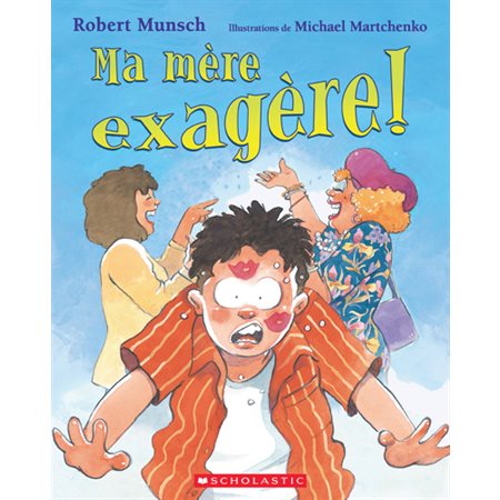 Ma mère exagère ! : Couverture souple