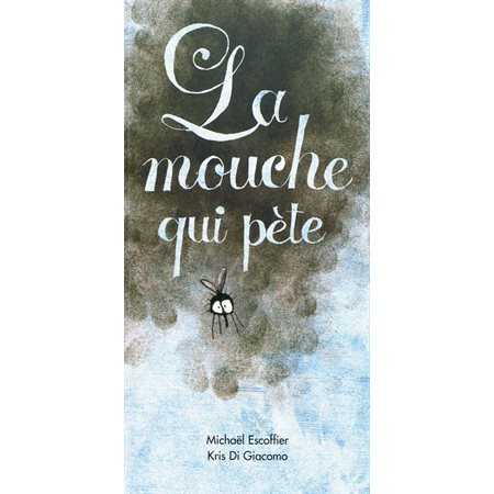 Mouche qui pète (La)