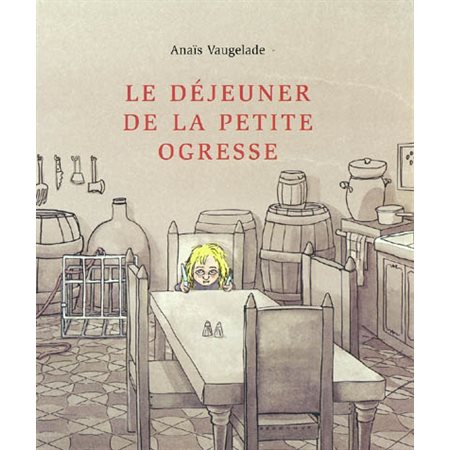 Déjeuner de la petite ogresse (Le)