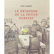 Déjeuner de la petite ogresse (Le)