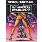 Spirou et Fantasio T.35 : Qui arrêtera Cyanure : BD