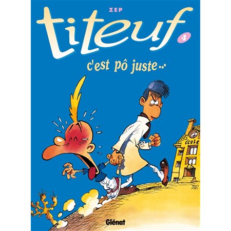 Titeuf T.04 : C'est pô juste...