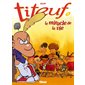 Titeuf T.07 : Le miracle de la vie : Bande dessinée