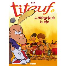Titeuf T.07 : Le miracle de la vie : Bande dessinée