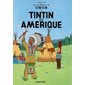 Les aventures de Tintin T.03 : Tintin en Amérique : Bande dessinée