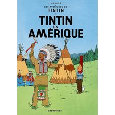 Les aventures de Tintin T.03 : Tintin en Amérique : Bande dessinée