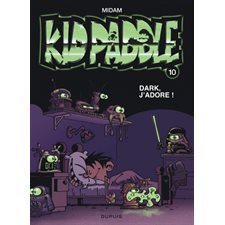 Kid Paddle T.10 (BD) : Dark J'adore