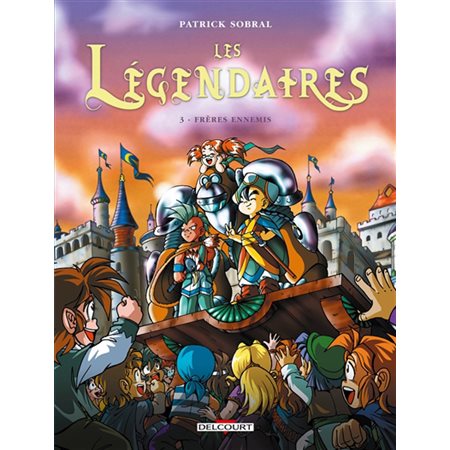 Les légendaires T.03 : Frères ennemis : Bande dessinée